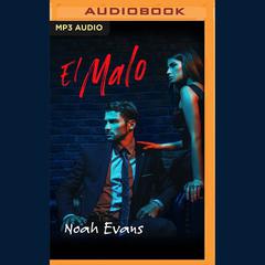 El Malo by Noah Evans audiobook