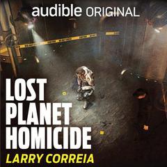 Lost Planet Homicide by Larry Correia audiobook