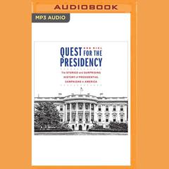 Quest for the Presidency by Bob Riel audiobook