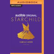 Starchild by  Camille Acker audiobook