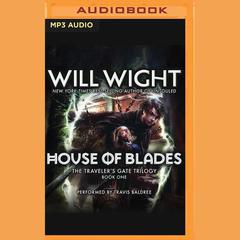House of Blades by Will Wight audiobook