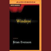 Windeye by  Brian Evenson audiobook