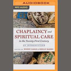 Chaplaincy and Spiritual Care in the Twenty-First Century by various authors audiobook