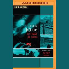 There's No Hope but I May Be Wrong by Susie Bright audiobook