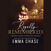 Royally Remembered by  Emma Chase audiobook