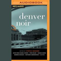 Denver Noir by Peter Heller audiobook