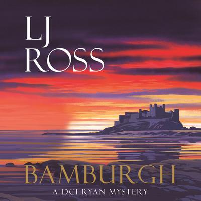 Bamburgh by LJ Ross audiobook