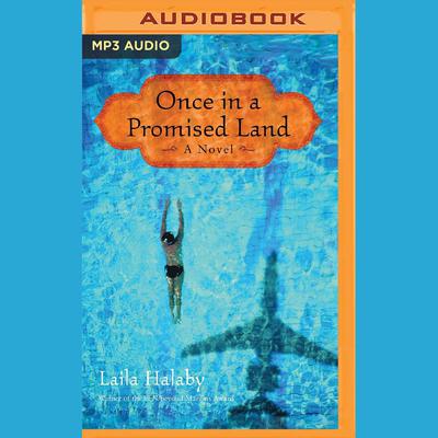 Once in a Promised Land by Laila Halaby audiobook