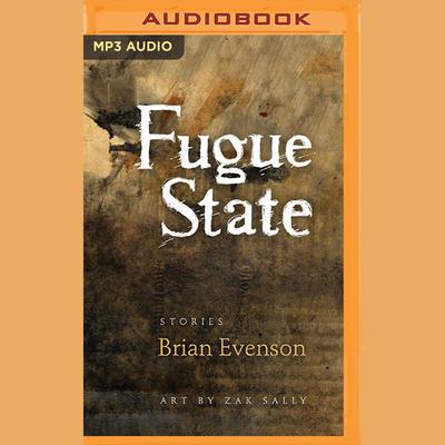 Fugue State by Brian Evenson audiobook