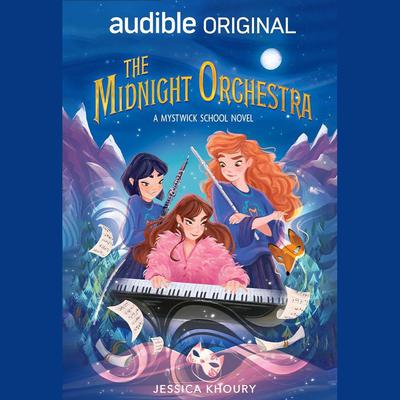 The Midnight Orchestra by Jessica Khoury audiobook