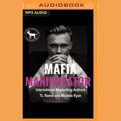 Mafia Manipulator by  TL Reeve audiobook