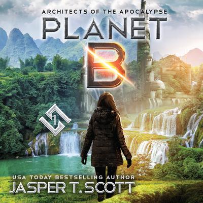 Planet B by Jasper T. Scott audiobook