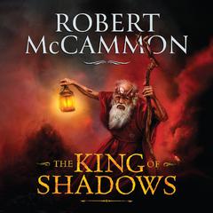 King of Shadows by Robert McCammon audiobook
