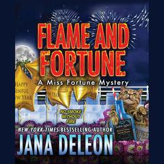 Flame and Fortune by Jana DeLeon audiobook