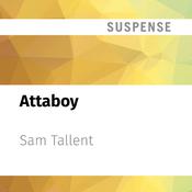 Attaboy by  Sam Tallent audiobook
