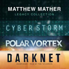 Matthew Mather Legacy Collection by Matthew Mather audiobook