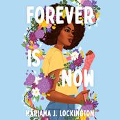 Forever Is Now by  Mariama J. Lockington audiobook