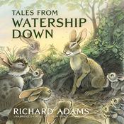 Tales from Watership Down by  Richard Adams audiobook