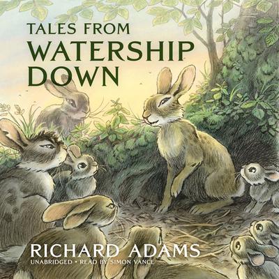 Tales from Watership Down by Richard Adams audiobook