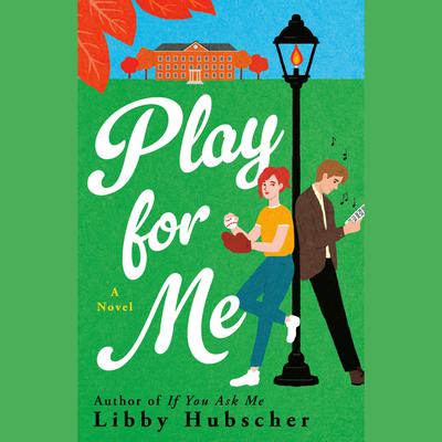 Play for Me by Libby Hubscher audiobook