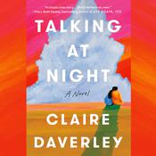 Talking at Night by  Claire Daverley audiobook