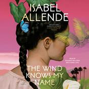 The Wind Knows My Name by  Isabel Allende audiobook
