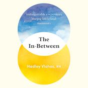 The In-Between by  Hadley Vlahos, RN audiobook