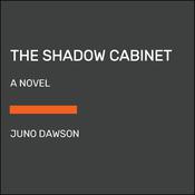 The Shadow Cabinet by  Juno Dawson audiobook
