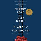 The Narrow Road to the Deep North by  Richard Flanagan audiobook