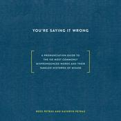 You're Saying It Wrong by  Ross Petras audiobook