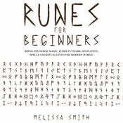 Runes for Beginners by  Melissa Smith audiobook