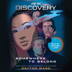 Star Trek: Discovery: Somewhere to Belong by Dayton Ward audiobook