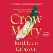 Crow Mary by  Kathleen Grissom audiobook