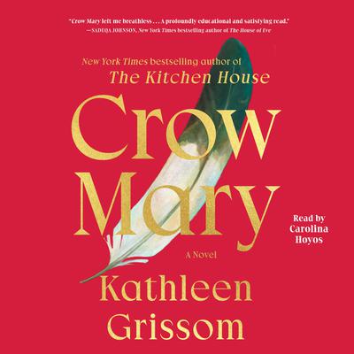 Crow Mary by Kathleen Grissom audiobook