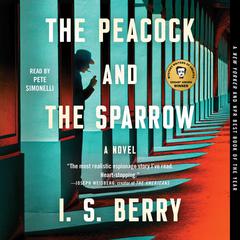 The Peacock and the Sparrow by I. S. Berry audiobook