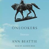 Onlookers by  Ann Beattie audiobook