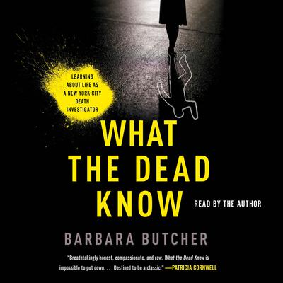 What the Dead Know by Barbara Butcher audiobook