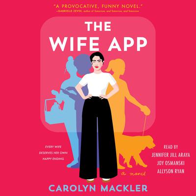 The Wife App by Carolyn Mackler audiobook
