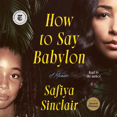 How to Say Babylon by Safiya Sinclair audiobook