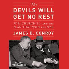 The Devils Will Get No Rest by James B. Conroy audiobook