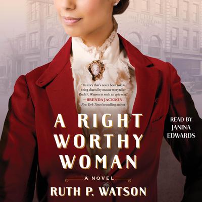A Right Worthy Woman by Ruth P. Watson audiobook