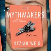 The Mythmakers by  Keziah Weir audiobook
