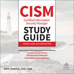 Certified Information Security Manager CISM Study Guide by Mike Chapple, PhD, CISM audiobook