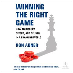 Winning the Right Game by Ron Adner audiobook