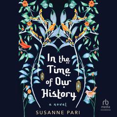 In the Time of Our History by Susanne Pari audiobook