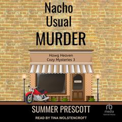 Nacho Usual Murder by Summer Prescott audiobook