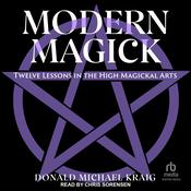 Modern Magick by  Donald Michael Kraig audiobook