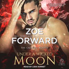 Under a Wicked Moon by Zoe Forward audiobook