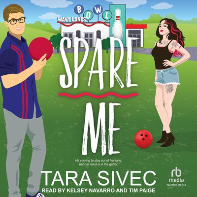 Spare Me by Tara Sivec audiobook