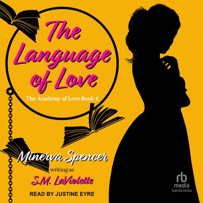 The Language of Love by S.M. LaViolette audiobook